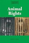 Animal Rights: Opposing Viewpoints Digests (1999)