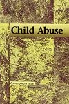 Child Abuse (Contemporary Issues Companion) (2001)