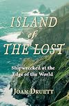 Island of the Lost: Shipwrecked at the Edge of the World