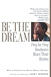 Be the Dream: Prep for Prep Graduates Share Their Stories