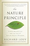 The Nature Principle: Human Restoration and the End of Nature-Deficit Disorder