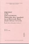 Protest and Engagement: Philosophy After Apartheid at an Historically Black South African University (South African Philosophical Studies, Series II, Vol 7) (South African Philosophical Studies, 2)