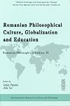 Romanian Philosophical Culture, Globalization and Education: Romanian Philosophical Studies, IV (Cultural Heritage and Comtemporary Change Series Iva, Esatern and Central Europe)