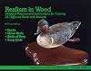 Realism in Wood: Detailed Patterns and Instructions for Carving 22 Different Birds and Animals (Woodcarvers Favorite Pat