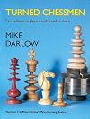 Turned Chessmen: For Collectors, Players and Woodworkers (Mike Darlow's Woodturing series)