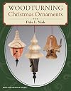 Woodturning Christmas Ornaments with Dale L. Nish