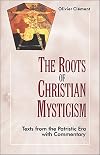 Roots of Christian Mysticism: Texts from Patristic Era with Commentary