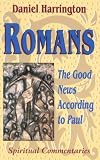 Romans: THE GOOD NEWS ACCORDING TO PAUL