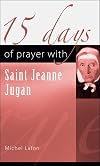 15 Days of Prayer with Saint Jeanne Jugan (15 Days of Prayer Books)