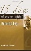 15 Days of Prayer with Dorothy Day