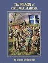 Flags of Civil War Alabama, The (Flags of the Civil War)