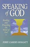 Speaking of God: Reading and Preaching the Word of God