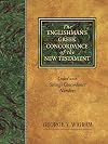 The Englishman's Greek Concordance of New Testament: Coded with Strong's Concordance Numbers