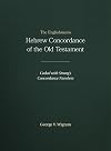 The New Englishman's Hebrew Concordance: Coded to Strong's Concordance Numbering System