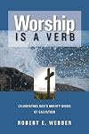 Worship Is a Verb