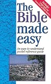 The Bible Made Easy An Easy-To-Understand Pocket Reference Guide - 1997 publication.