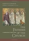 The Fathers of the Church: A Comprehensive Introduction