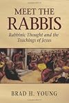 Meet the Rabbis: Rabbinic Thought and the Teachings of Jesus