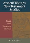 Ancient Texts for New Testament Studies: A Guide to the Background Literature