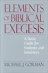 Elements of Biblical Exegesis: A Basic Guide for Students and Ministers