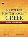 Mastering New Testament Greek: Essential Tools for Students