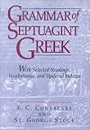 Grammar of Septuagint Greek: With Selected Readings, Vocabularies, and Updated Indexes