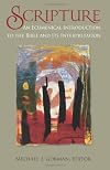 Scripture: An Ecumenical Introduction to the Bible and Its Interpretation