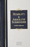 Humility and Absolute Surrender (Hendrickson Christian Classics)