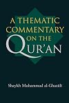 A Thematic Commentary on the Quran
