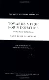 Towards a Fiqh for Minorities (Occasional Paper)