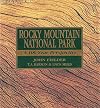 Rocky Mountain National Park: A 100 Year Perspective