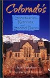 Colorado's Sanctuaries, Retreats, and Sacred Places