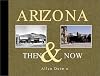 Arizona Then & Now