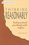 Thinking Reasonably: Reaching Emotional Peace Through Mental Toughness (A Life Skills Series Book)