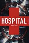 Hospital: An Oral History of Cook County Hospital