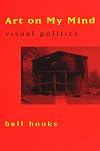 Art on My Mind: Visual Politics
