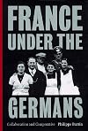 France under the Germans: Collaboration and Compromise