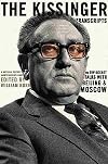 The Kissinger Transcripts: The Top-Secret Talks With Beijing and Moscow