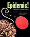 Epidemic! The World of Infectious Disease