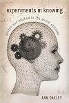 Experiments in Knowing: Gender and Method in the Social Sciences