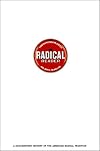 The Radical Reader: A Documentary History of the American Radical Tradition