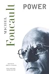 Power (The Essential Works of Foucault, 1954-1984, Vol. 3)