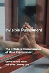 Invisible Punishment: The Collateral Consequences of Mass Imprisonment