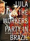 Lula and the Workers Party in Brazil