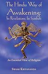 The Hindu Way of Awakening : Its Revelation, Its Symbols