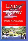 Living With the Enemy: Inside North Korea