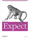 Exploring Expect: a TCL-based Toolkit for Automating Interactive Programs