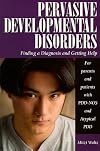 Pervasive Developmental Disorders: Finding a Diagnosis and Getting Help