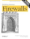 Building Internet Firewalls: Internet and Web Security