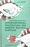 Proceedings of the International Symposium on North Pacific Flatfish : October 26-28, 1994, Anchorage, Alaska